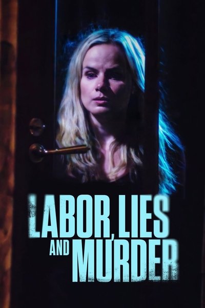 Póster de Labor, Lies and Murder