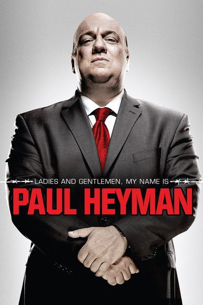 Póster de Ladies and Gentlemen, My Name Is Paul Heyman