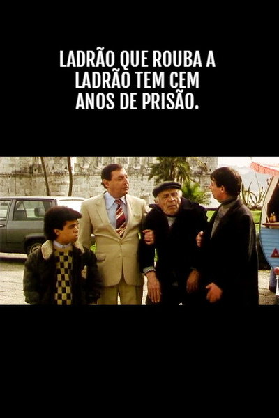 Póster de Ladrão Que Rouba a Anão Tem Cem Anos de Prisão