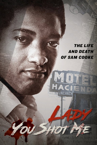 Póster de Lady You Shot Me: Life and Death of Sam Cooke
