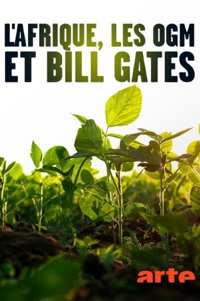 Póster de L'Afrique, les OGM et Bill Gates