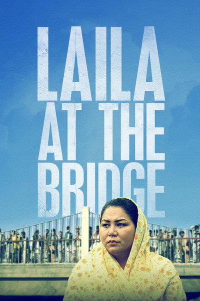 Póster de Laila at the Bridge