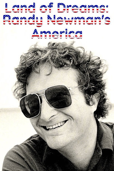 Póster de Land of Dreams - Randy Newman's America