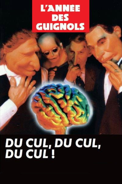 Póster de L'année des guignols: Du cul, du cul, du cul!