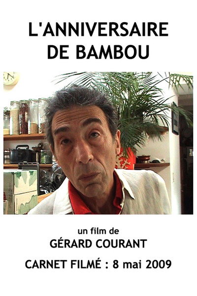 Póster de L'Anniversaire de Bambou (Carnet FIlmé: 8 mai 2009)