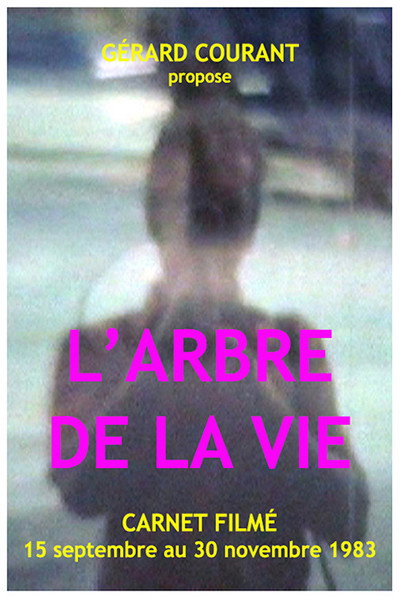 Póster de L'Arbre de la Vie (Carnet Filmé: 10 août 1983 - 30 novembre 1983)