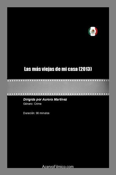 Póster de Las más viejas de mi casa