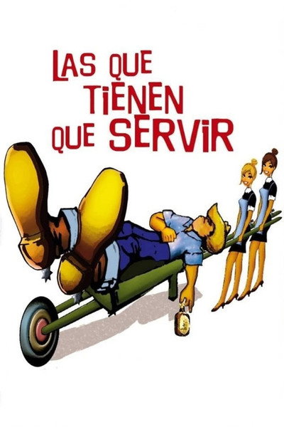 Póster de Las que tienen que servir