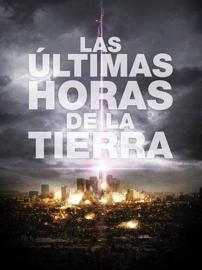 Póster de Las últimas horas de la Tierra