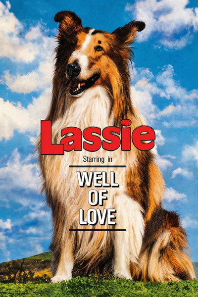 Póster de Lassie: Well of Love
