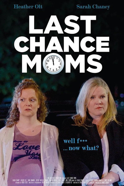 Póster de Last Chance Moms