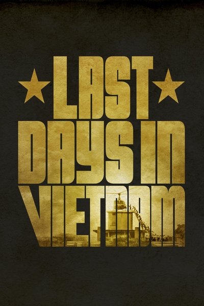 Póster de Last Days in Vietnam