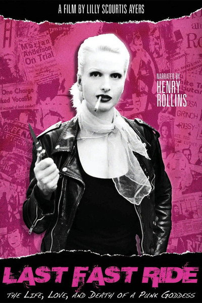 Póster de Last Fast Ride: The Life, Love and Death of a Punk Goddess