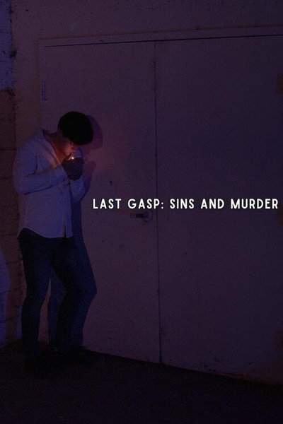 Póster de Last Gasp: Sins and Murder