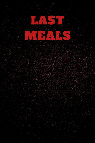 Póster de Last Meals