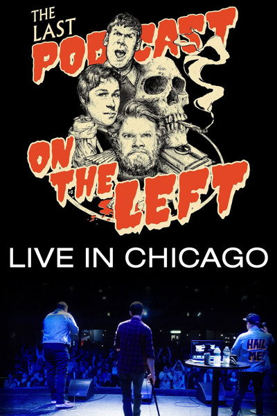 Póster de Last Podcast on the Left: Live in Chicago