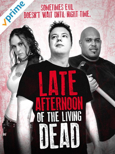 Póster de Late Afternoon of the Living Dead