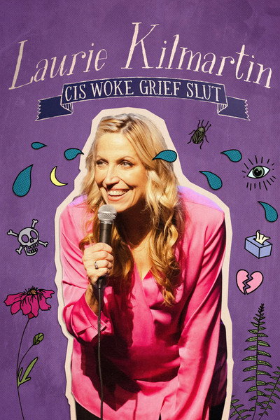 Póster de Laurie Kilmartin: Cis Woke Grief Slut
