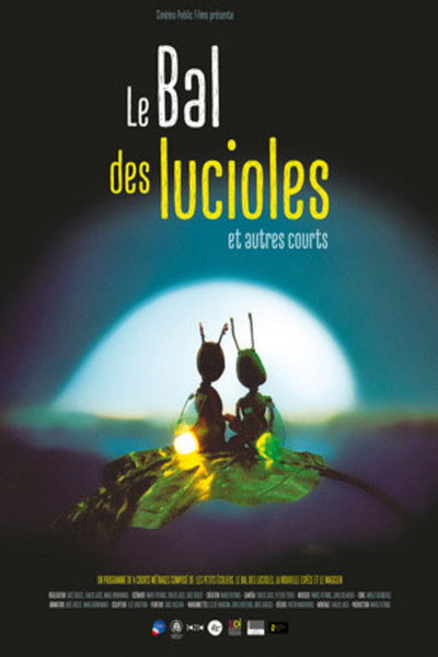 Póster de Le Bal Des Lucioles & autres courts