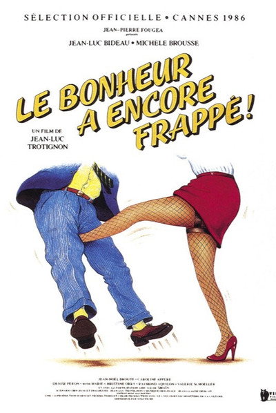 Póster de Le bonheur a encore frappé