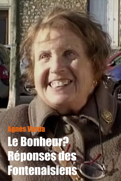 Póster de Le Bonheur? Réponses des Fontenaisiens