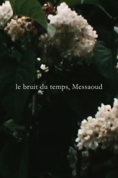 Póster de Le bruit du temps, Messaoud