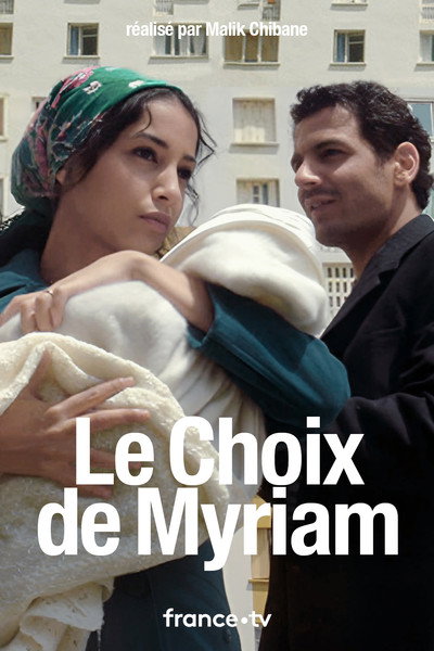 Póster de Le choix de Myriam