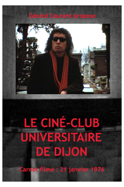 Póster de Le Ciné-Club Universitaire de Dijon (Carnet Filmé: 21 janvier 1976)