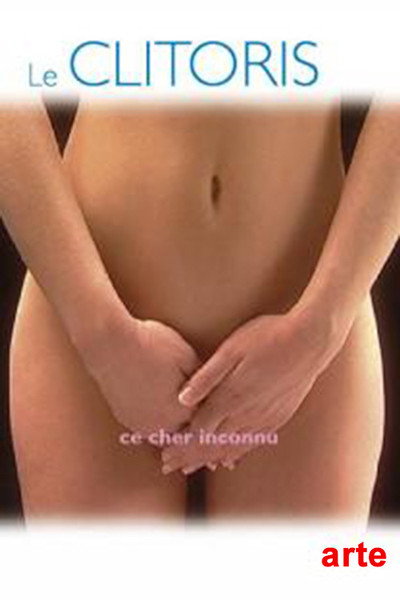 Póster de Le clitoris, ce cher inconnu