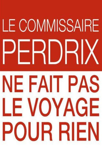 Póster de Le commissaire Perdrix ne fait pas le voyage pour rien