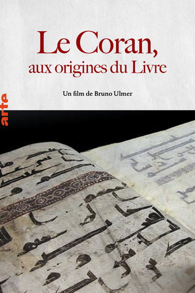 Póster de Le Coran, aux origines du livre