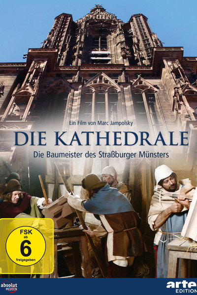 Póster de Le Défi des bâtisseurs, la cathédrale de Strasbourg