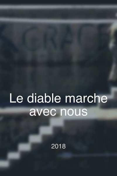 Póster de Le diable marche avec nous