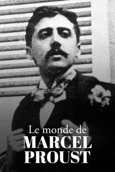 Póster de Le monde de Marcel Proust
