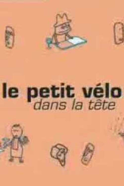 Póster de Le petit vélo dans la tête