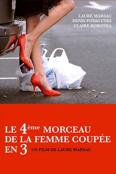 Póster de Le quatrième morceau de la femme coupée en trois