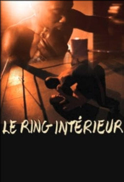 Póster de Le ring intérieur