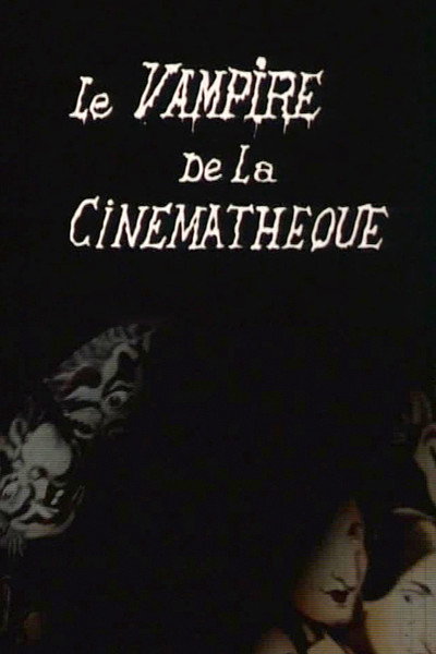 Póster de Le vampire de la cinémathèque