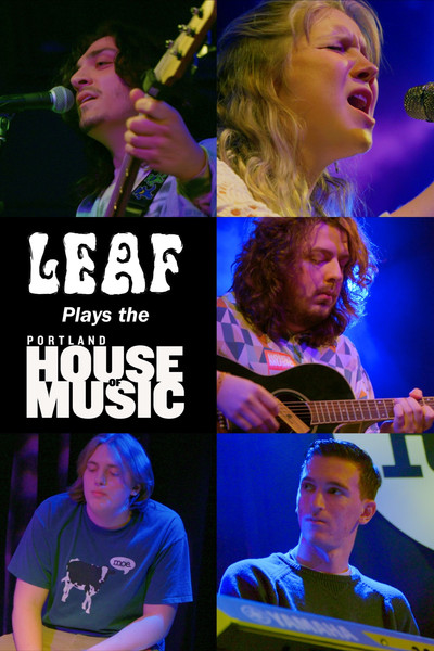Póster de LEAF Plays the Portland House of Music