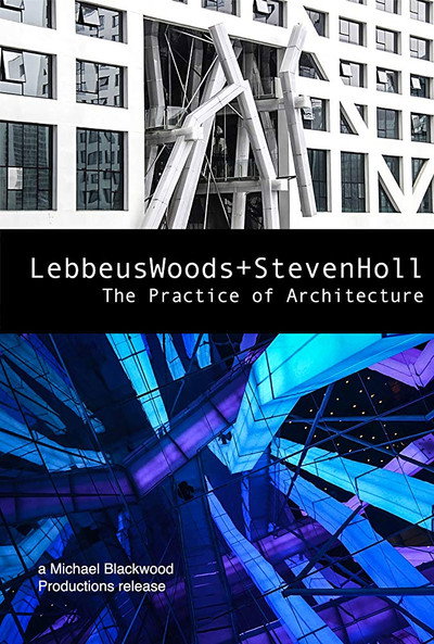Póster de Lebbeus Woods + Steven Holl: The Practice of Architecture