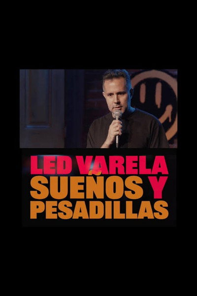 Póster de Led Varela: Sueños y Pesadilas - Stand Up Comedy