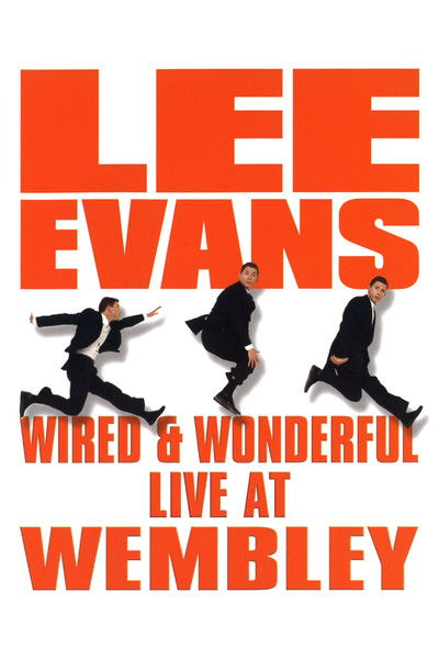 Póster de Lee Evans: Wired and Wonderful - Live at Wembley