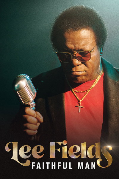 Póster de Lee Fields: Faithful Man