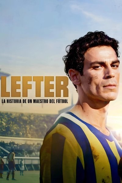 Póster de Lefter: La historia de un maestro del fútbol