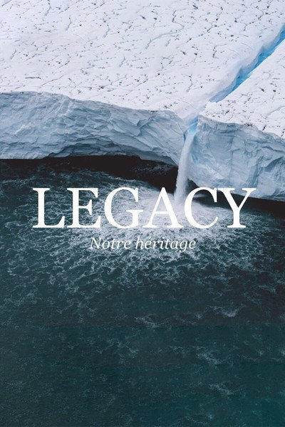 Póster de Legacy, notre héritage
