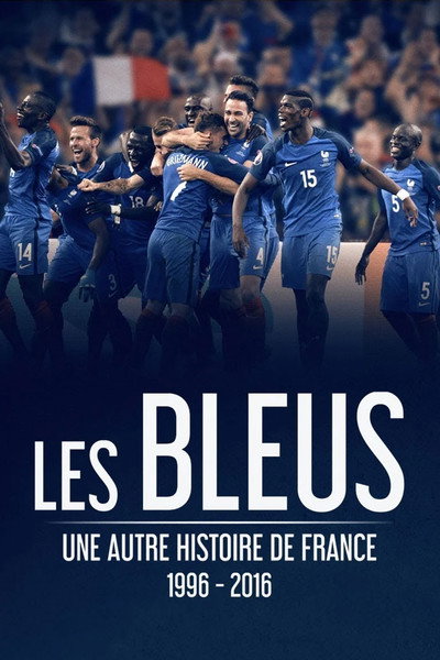 Póster de Les Bleus une autre histoire de France