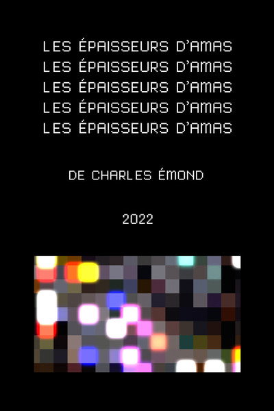 Póster de Les épaisseurs d'amas (trois fois)