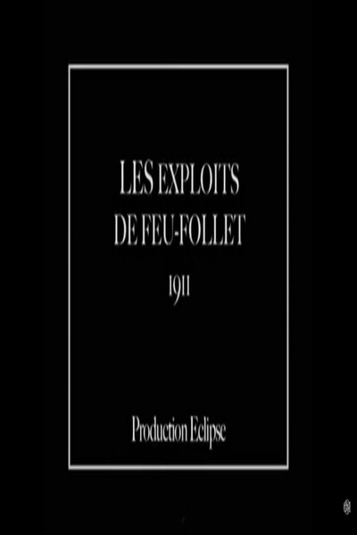 Póster de Les exploits de Feu-Follet