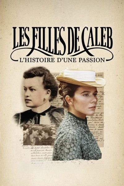 Póster de Les filles de Caleb: L'histoire d'une passion