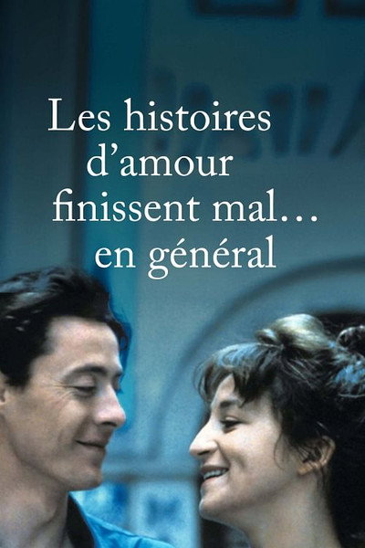 Póster de Les histoires d'amour finissent mal... en général